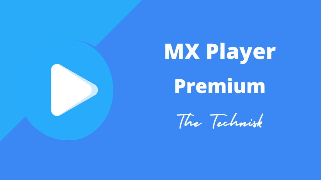 MX Player Pro Premium Apk v1.91.3 Best Android All Format Video and Audio Player App